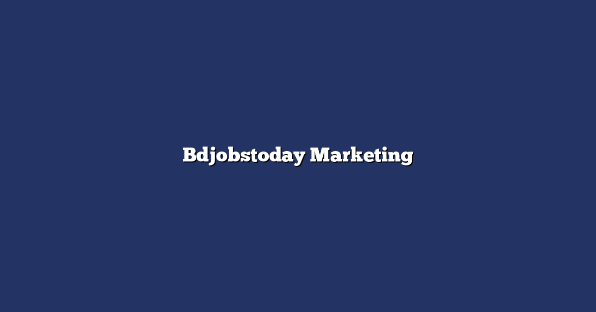 Bdjobstoday Marketing