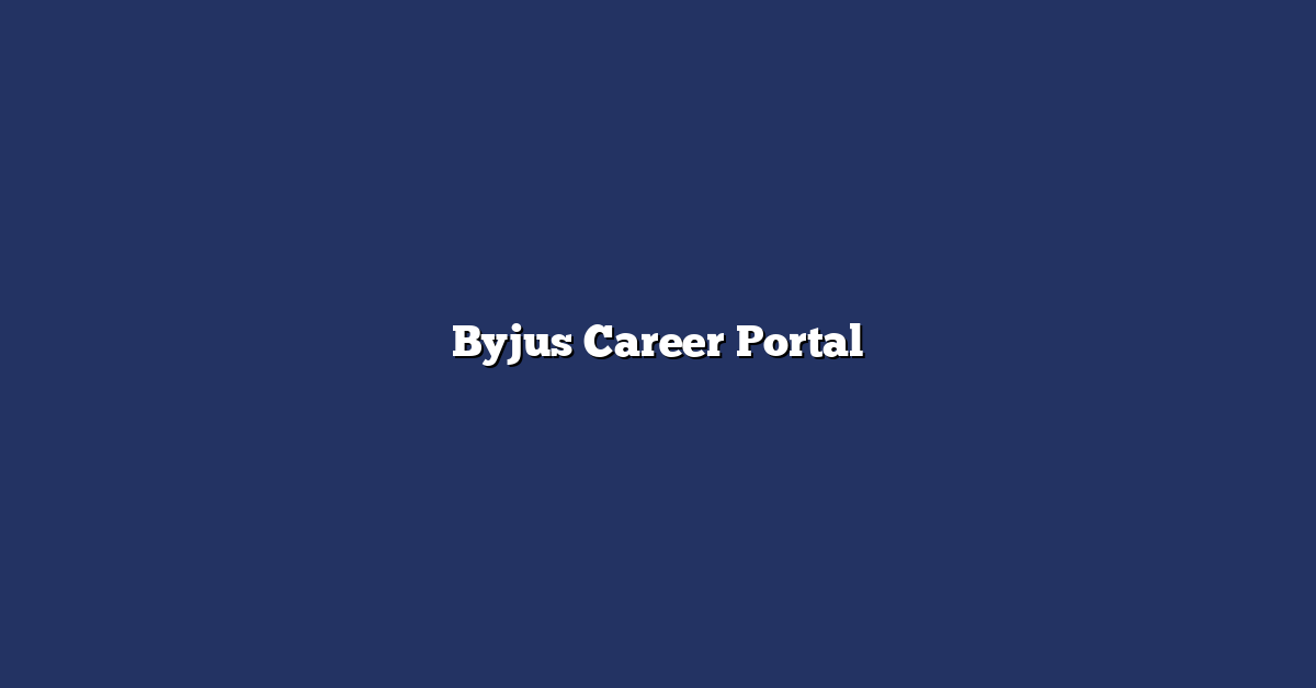 Byjus Career Portal